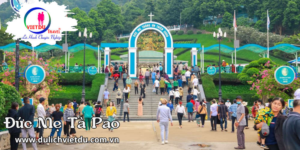Tour hành hương Đức Mẹ Tà Pao Lagi 2 ngày 1 đêm