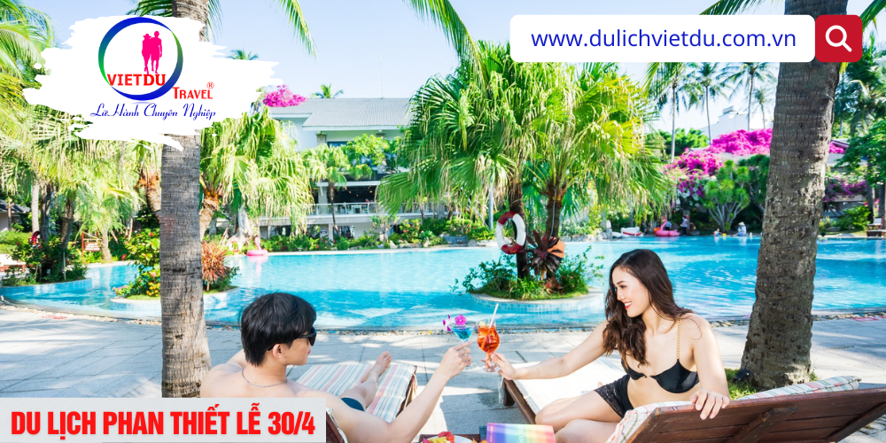 Tour du lịch Phan Thiết Lễ 30/4/2026: 3 ngày 2 đêm
