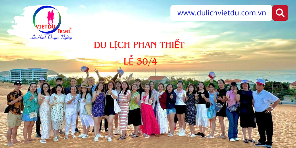 Tour du lịch Phan Thiết Lễ 30/4/2026: 3 ngày 2 đêm