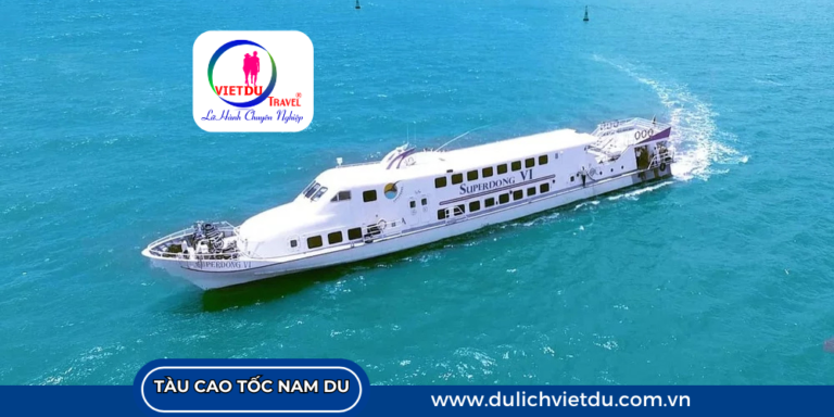 Bí kíp săn giá vé tàu cao tốc đi đảo Nam Du