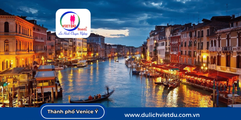 Kinh nghiệm du lịch thành phố Venice Ý