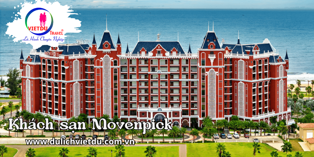 Tour Movenpick Phan Thiết 2 ngày 1 đêm ( 5 sao)