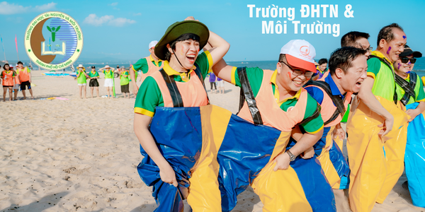 Trường Đại Học Tài Nguyên Môi Trường – Team Building Phan Thiết
