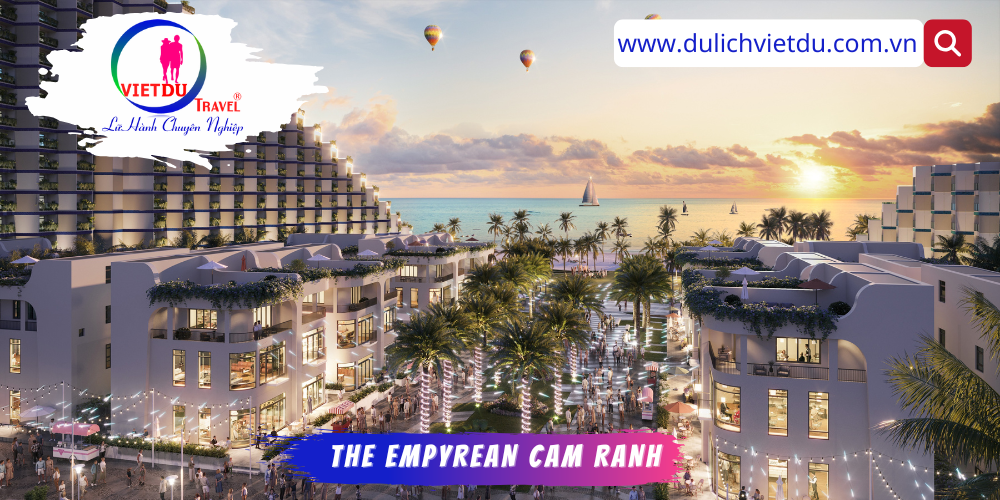 Tour Cam Ranh 3 ngày 2 đêm - The Empyrean Cam Ranh 5 sao