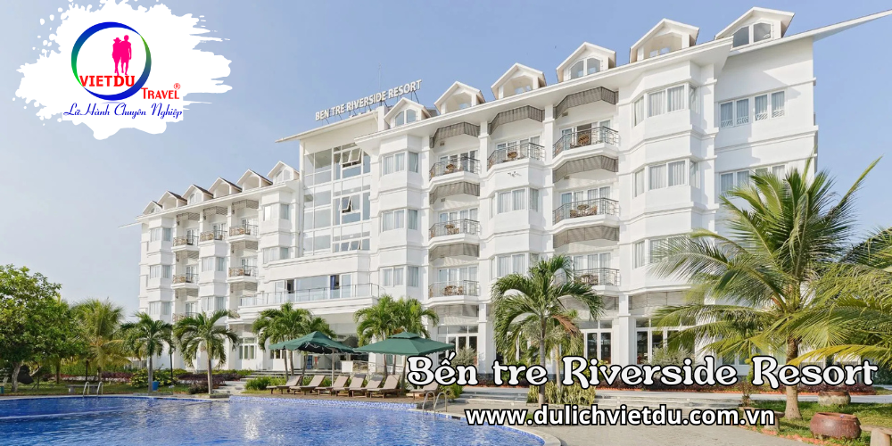 Tour Bến Tre 2 ngày 1 đêm – Resort Bến Tre Riverside 4 sao